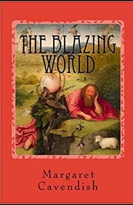 The Blazing World Illustrated by Margaret Cavendish