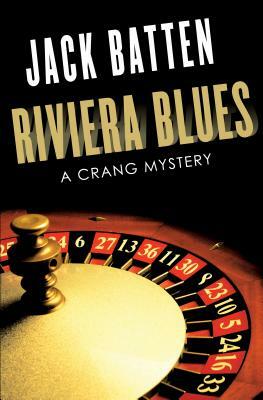 Riviera Blues: A Crang Mystery by Jack Batten