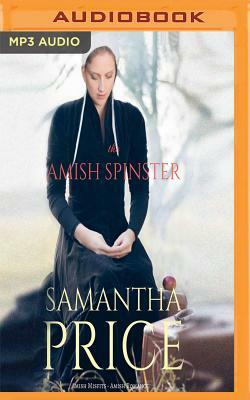 The Amish Spinster by Samantha Price