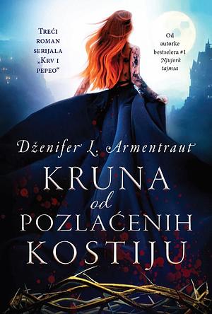 Kruna od pozlaćenih kostiju by Jennifer L. Armentrout