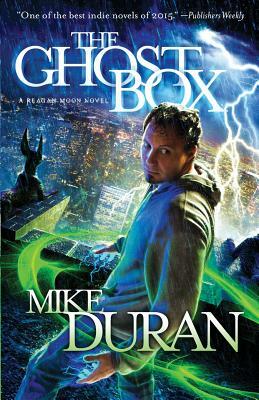 The Ghost Box: A Reagan Moon Novel by Mike Duran