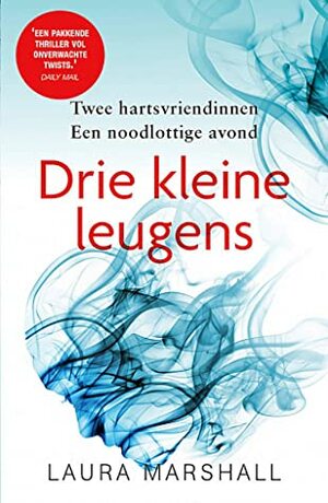 Drie kleine leugens by Laura Marshall, Jet Matla