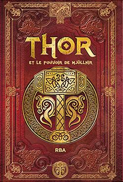 Thor et le pouvoir de Mjöllnir by Sergio A. Sierra