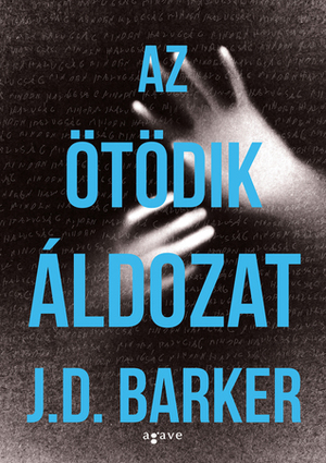 Az ötödik áldozat by J.D. Barker