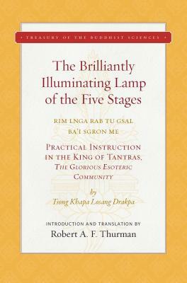 The Brilliantly Illuminating Lamp of the Five Stages by Tsong Khapa