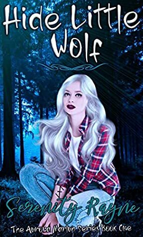 Hide Little Wolf by Serenity Rayne