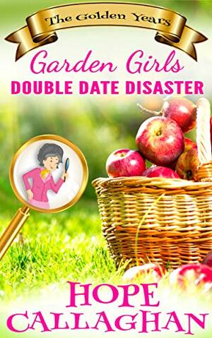 Double Date Disaster by Hope Callaghan