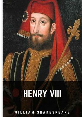 Henry VIII by William Shakespeare