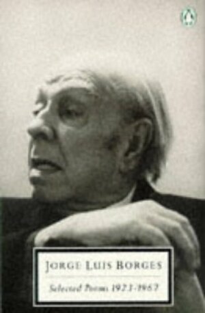 Selected Poems 1923-1967 (20th Century Classics) by Jorge Luis Borges