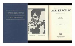 A Bibliography of Works by Jack Kerouac 1939-1975 by Ann Charters