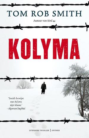 Kolyma by Tom Rob Smith