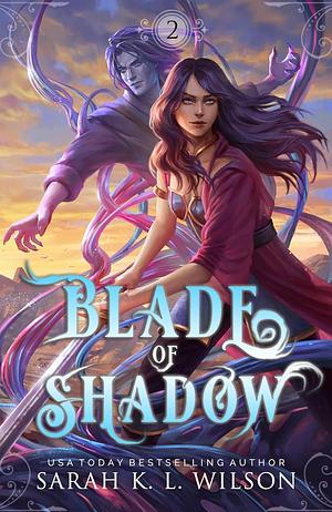 Blade of Shadow by Sarah K.L. Wilson