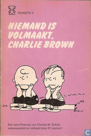 Niemand is volmaakt, Charlie Brown by Ef Leonard, Charles M. Schulz