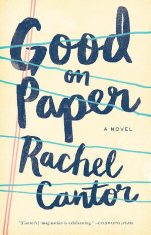 Good on Paper by Rachel Cantor