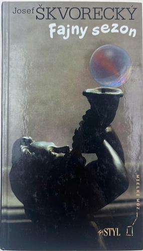 Fajny sezon by Josef Škvorecký