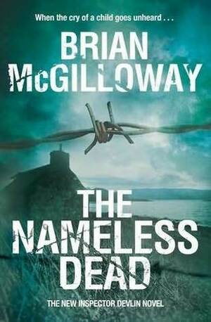 The Nameless Dead by Brian McGilloway