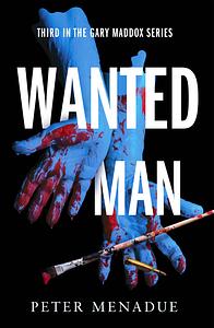 Wanted Man by Peter Menadue