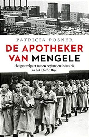 De apotheker van Mengele by Patricia Posner