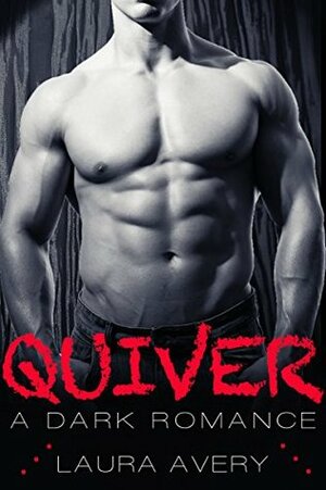 Quiver by Laura Avery