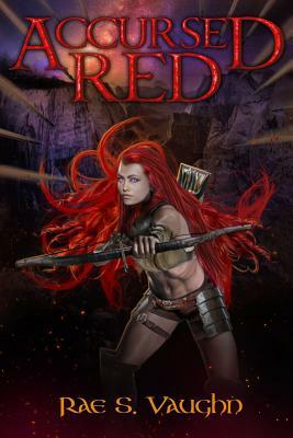 Accursed Red by Rae S. Vaughn