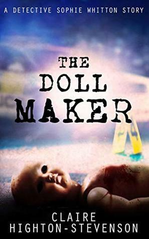 The Doll Maker by Claire Highton-Stevenson