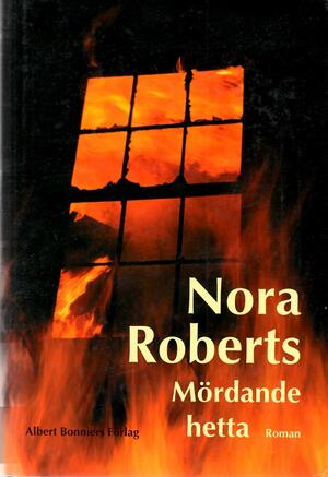 Mördande hetta: roman by Nora Roberts