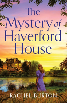 The Mystery of Haverford House by Rachel Burton