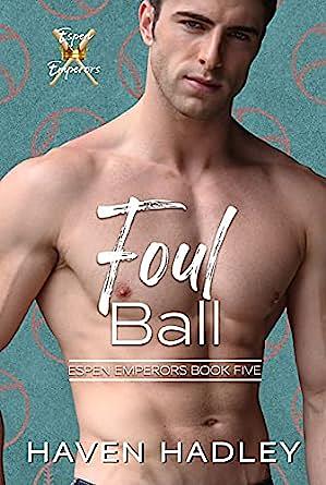 Foul Ball by Haven Hadley