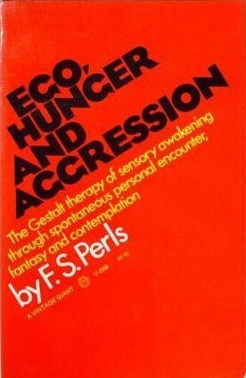 Ego, Hunger and Aggression by Frederick Salomon Perls