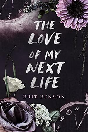 The Love of My Next Life - Bonus Chapter by Brit Benson