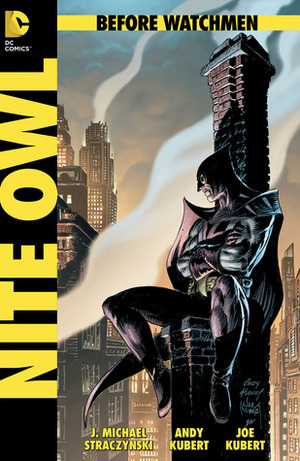 Before Watchmen: Nite Owl #1 by Joe Kubert, John Higgins, Len Wein, Andy Kubert, J. Michael Straczynski