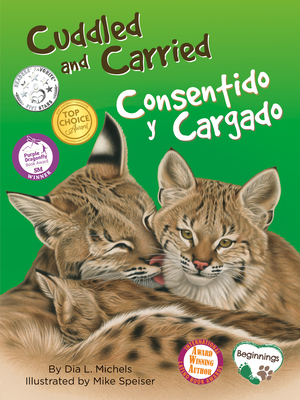 Cuddled and Carried / Consentido Y Cargado by Dia L. Michels