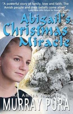 Abigail's Christmas Miracle by Murray Pura