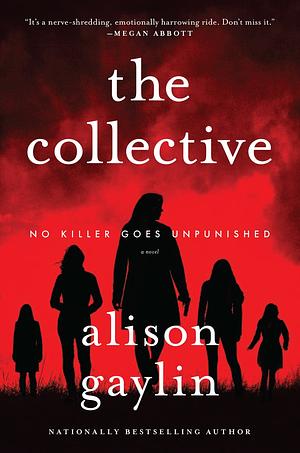 The Collective: A Novel by Alison Gaylin, Alison Gaylin