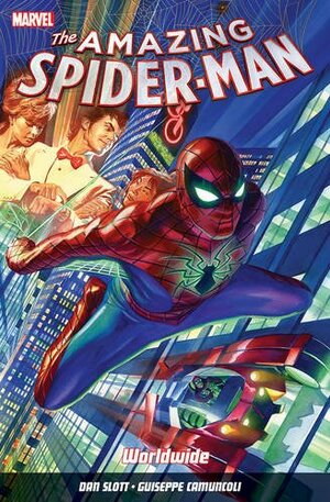 Amazing Spider-Man: Worldwide Vol. 1 by Dan Slott