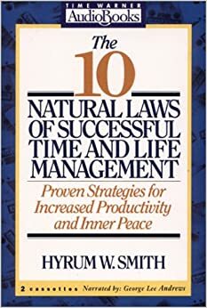 10 Natural Laws of Successful Time and Life Management by Time-Life Books