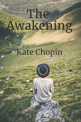 The Awakening by Kate Chopin