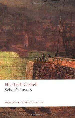 Sylvia's Lovers by Shirley Foster, Elizabeth Gaskell