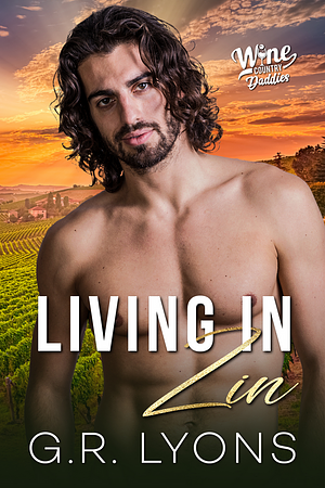 Living in Zin by G.R. Lyons