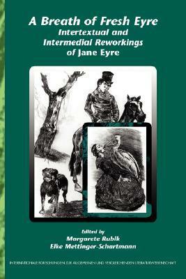 A Breath of Fresh Eyre: Intertextual and Intermedial Reworkings of Jane Eyre by Margarete Rubik