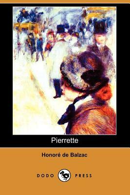 Pierrette (Dodo Press) by Honoré de Balzac