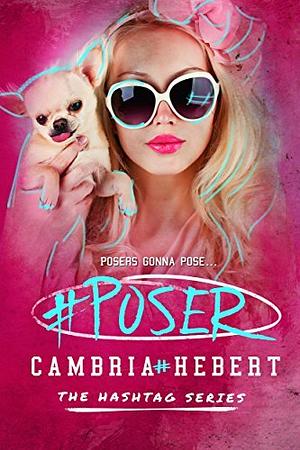 #Poser by Cambria Hebert