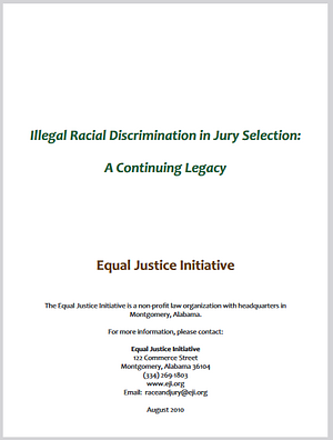 Illegal Racial Discrimination in Jury Selection: A Continuing Legacy  by Equal Justice Initiative