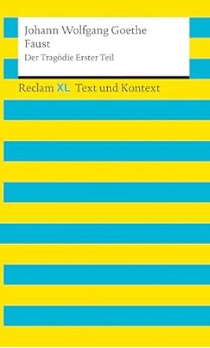 Faust. Der Tragödie Erster Teil: Reclam XL – Text und Kontext by Johann Wolfgang von Goethe