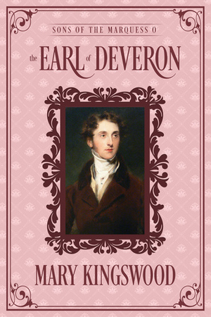 The Earl of Deveron: A Sons of the Marquess novella by Mary Kingswood