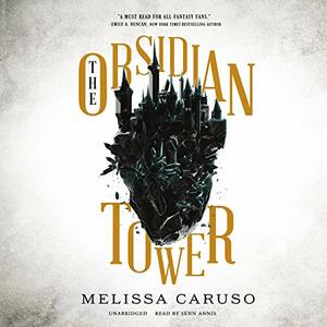 The Obsidian Tower by Melissa Caruso