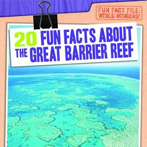 20 Fun Facts about the Great Barrier Reef by Emily Mahoney