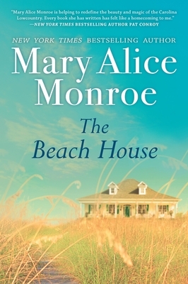 The Beach House by Mary Alice Monroe