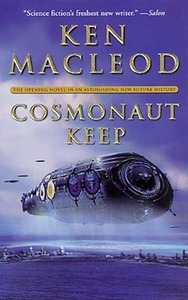 Cosmonaut Keep by Ken MacLeod