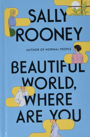 Beautiful World, Where Are You by Sally Rooney